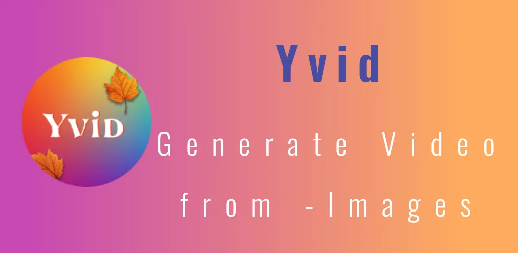 Yvid : Make video from photos | Indus Appstore | Screenshot