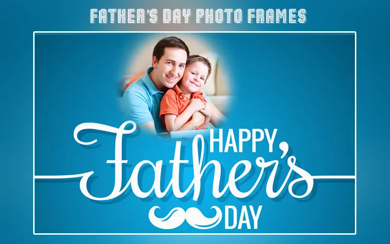 Father's Day Photo Frames 2023 | Indus Appstore | Screenshot